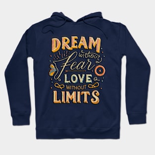 dream without fear Hoodie